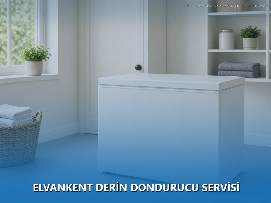 Elvankent Derin Dondurucu Servisi